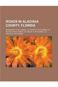 Roads in Alachua County, Florida
