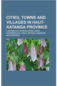 Cities, Towns and Villages in Haut-Katanga Province