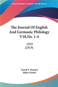 The Journal of English and Germanic Philology V18, No. 1-4