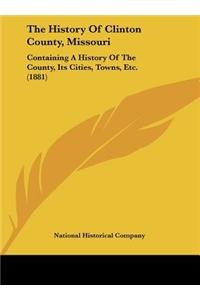 The History of Clinton County, Missouri