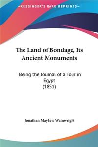 The Land of Bondage, Its Ancient Monuments