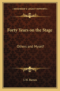 Forty Years on the Stage