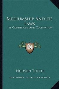 Mediumship and Its Laws