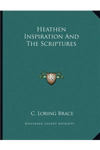 Heathen Inspiration And The Scriptures