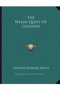 The Welsh Quest of Galahad