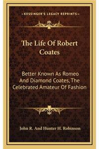 Life Of Robert Coates