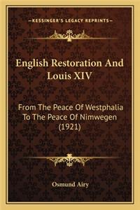 English Restoration And Louis XIV