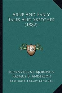 Arne and Early Tales and Sketches (1882)