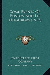 Some Events Of Boston And Its Neighbors (1917)