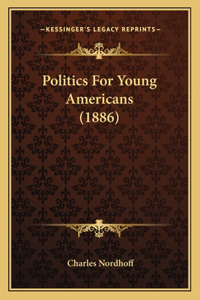 Politics for Young Americans (1886)