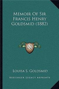 Memoir Of Sir Francis Henry Goldsmid (1882)