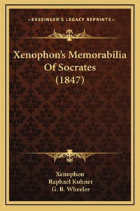 Xenophon's Memorabilia of Socrates (1847)