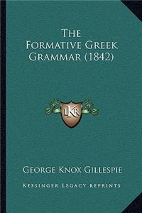 Formative Greek Grammar (1842)