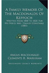 Family Memoir Of The Macdonalds Of Keppoch