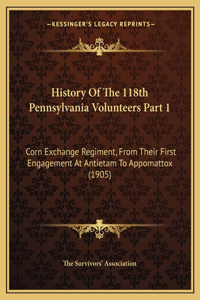 History Of The 118th Pennsylvania Volunteers Part 1