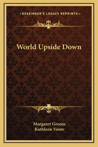 World Upside Down