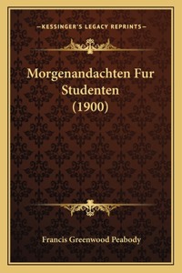 Morgenandachten Fur Studenten (1900)