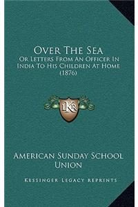 Over The Sea