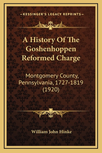 A History Of The Goshenhoppen Reformed Charge