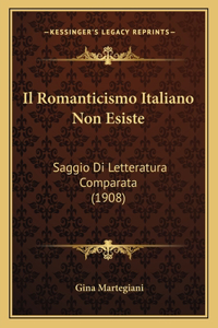 Il Romanticismo Italiano Non Esiste