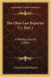 Ohio Law Reporter V1, Part 1