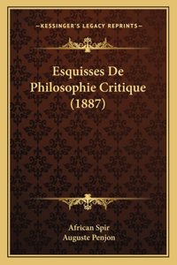 Esquisses De Philosophie Critique (1887)