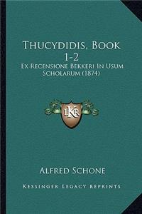 Thucydidis, Book 1-2