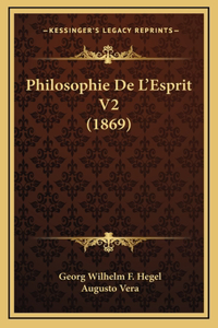 Philosophie De L'Esprit V2 (1869)