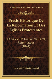 Precis Historique De La Reformation Et Des Eglises Protestantes