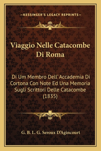 Viaggio Nelle Catacombe Di Roma