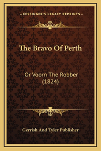 The Bravo Of Perth