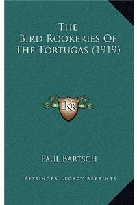 The Bird Rookeries Of The Tortugas (1919)