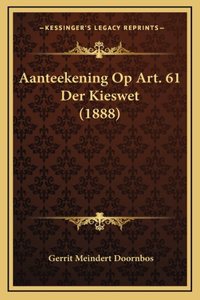 Aanteekening Op Art. 61 Der Kieswet (1888)