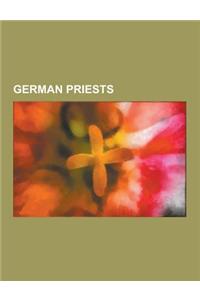 German Priests: German Roman Catholic Priests, Martin Waldseemuller, Alfred Delp, Athanasius Kircher, Ludwig Kaas, Wilhelm Hunermann,