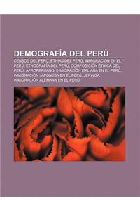 Demografia del Peru: Censos del Peru, Etnias del Peru, Inmigracion En El Peru, Etnografia del Peru, Composicion Etnica del Peru, Afroperuan