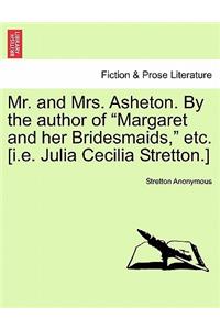 Mr. and Mrs. Asheton. by the Author of 