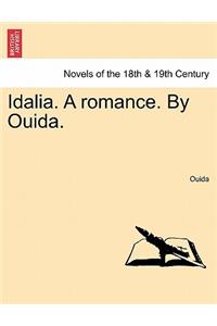 Idalia. a Romance. by Ouida.