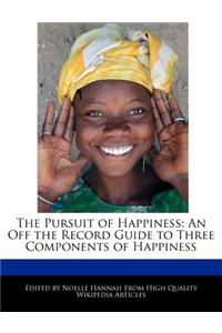 The Pursuit of Happiness