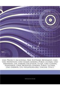 Articles on GNU Project, Including: Free Software Movement, Gnu, Gnu Manifesto, Gnu Lesser General Public License, Gnu Savannah, Gpl Linking Exception