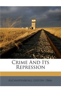 Crime and Its Repression