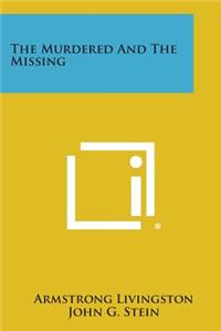 The Murdered and the Missing