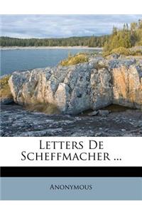Letters de Scheffmacher ...