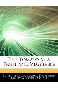 The Tomato as a Fruit and Vegetable