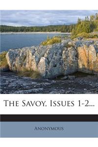 The Savoy, Issues 1-2...