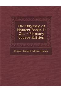 Odyssey of Homer; Books I-XII.