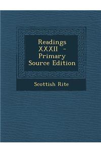 Readings XXXII