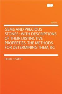 Gems and Precious Stones