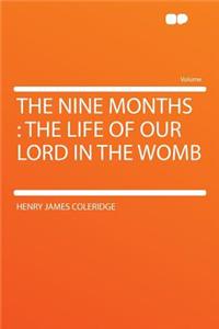 The Nine Months