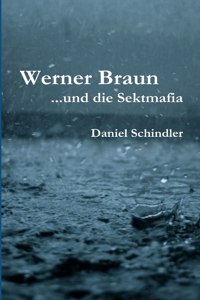 Werner Braun - ...Und Die Sektmafia