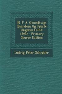 N. F. S. Grundtvigs Barndom Og Forste Ungdom (1783-1806)